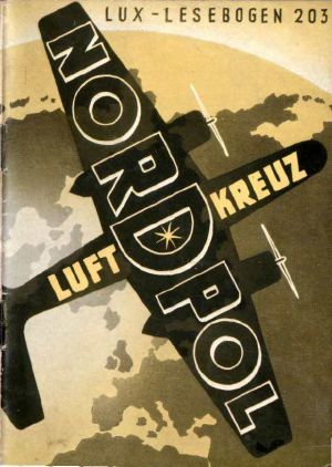 [Lux Lesebogen 203] • Luftkreuz Nordpol